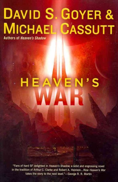 Heaven's war / David S. Goyer & Michael Cassutt.