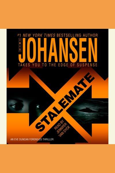 Stalemate [electronic resource] / Iris Johansen.