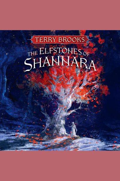 The Elfstones of Shannara [electronic resource] / Terry Brooks.