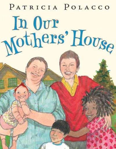 In our mothers' house / Patricia Polacco.