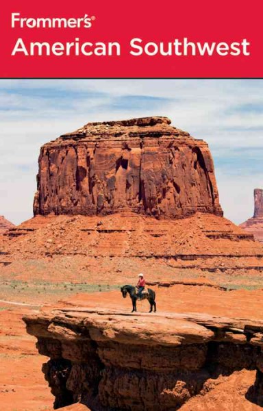 Frommer's American Southwest [electronic resource] / by Lesley S. King & Karl Sampson ; Colorado & Utah coverage by Don & Barbara Laine ; Las Vegas coverage by Mery Herczog.