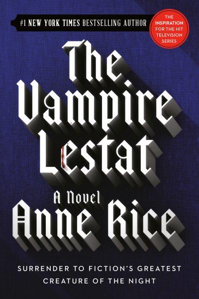 The vampire Lestat [electronic resource] / by Anne Rice.
