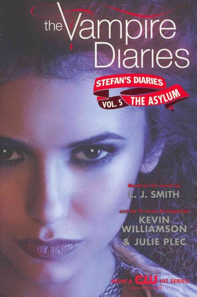 The asylum / L.J. Smith, Kevin Williamson, Julie Plec.