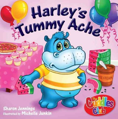 Harley's tummy ache / Sharon Jennings ; illustrated by Michelle Junkin.