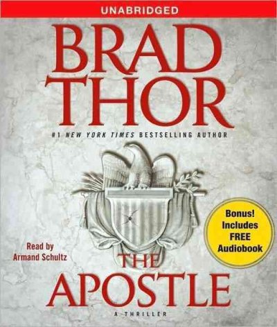 The apostle [sound recording] : [a thriller] / Brad Thor.