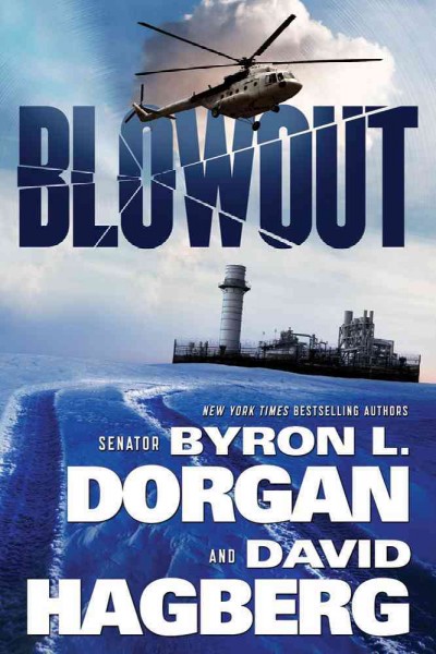 Blowout / Byron L. Dorgan and David Hagberg.