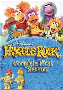 Fraggle Rock. Complete first season [videorecording] / Jim Henson Company ; Canadian Broadcasting Corporation ; Henson Associates ; Home Box Office ; Jim Henson Television ; TVS Television ; produced by Duncan Kenworthy, Lawrence S. Mirkin.