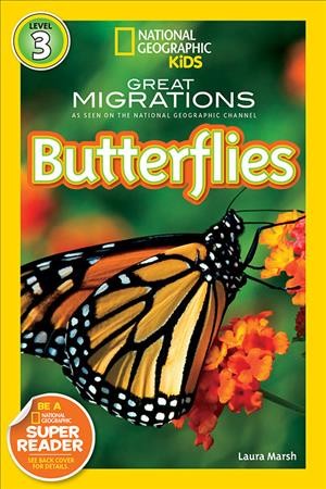 Great migrations : Butterflies / Laura Marsh.