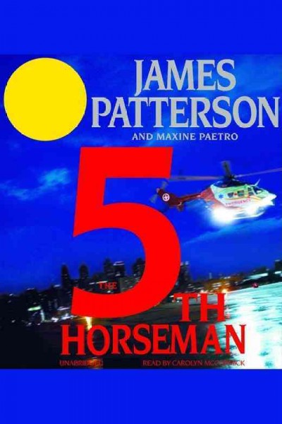 The 5th horseman : a novel / by James Patterson and Maxine Paetro.