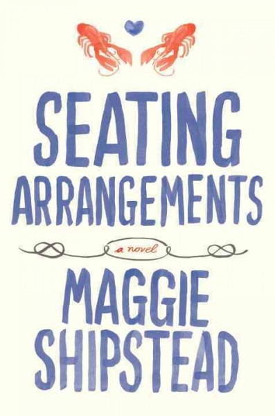 Seating arrangements / Maggie Shipstead.
