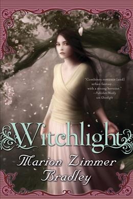 Witchlight / Marion Zimmer Bradley.