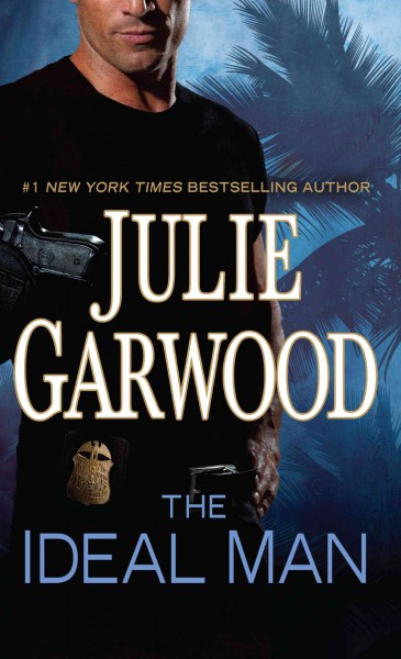 The ideal man / Julie Garwood.