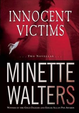 Innocent victims / Minette Walters.