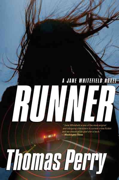 Runner / a Jane Whitefield novel / Thomas Perry.