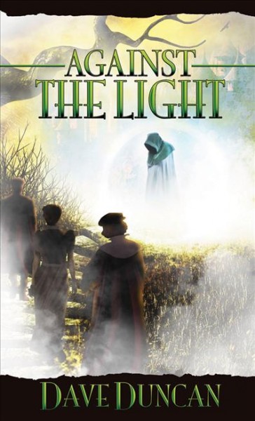 Against the light / Dave Duncan.