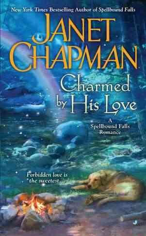 Charmed by his love / Janet Chapman.