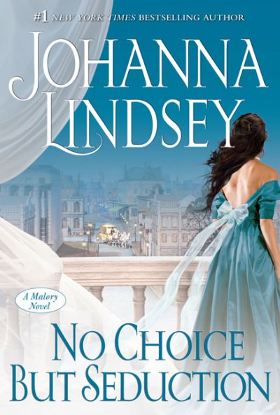 No choice but seduction [Hard Cover] / Johanna Lindsey.