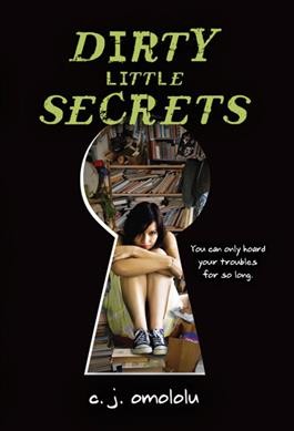 Dirty little secrets / C.J. Omololu.