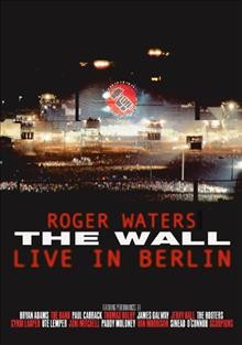 The wall [videorecording] : live in Berlin / written and directed by Roger Waters ; event conceived and produced by Mick Worwood.