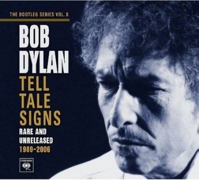 Tell tale signs [rare and unreleased, 1989-2006] / Bob Dylan. [sound recording]