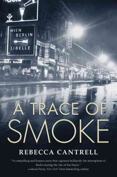 A trace of smoke / Rebecca Cantrell.