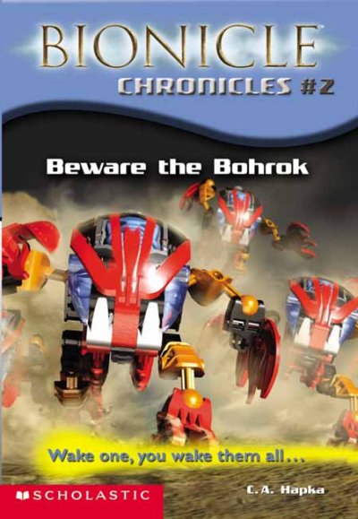 Beware the Bohrok / by C.A. Hapka.