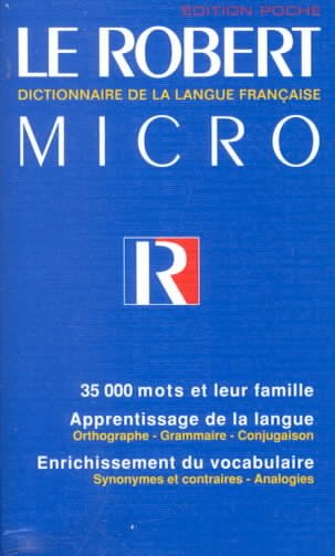 Le Robert micro : dictionnaire d'apprentissage de la langue française / rédaction dirigée par Alain Rey.