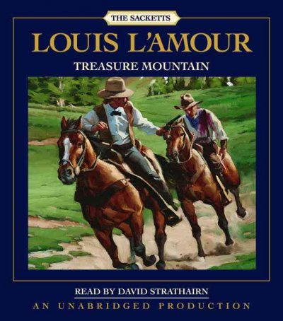 Treasure Mountain [sound recording] / Louis L'Amour.