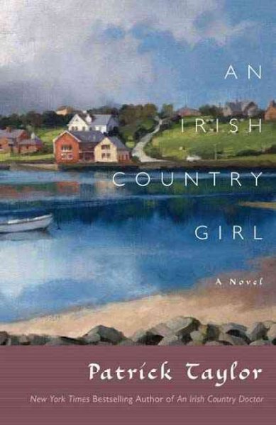 An Irish country girl :  Hardcover Book{BK} a novel /