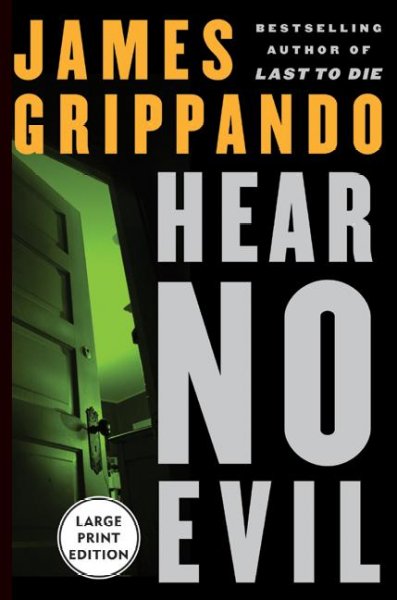 Hear no evil / James Grippando.