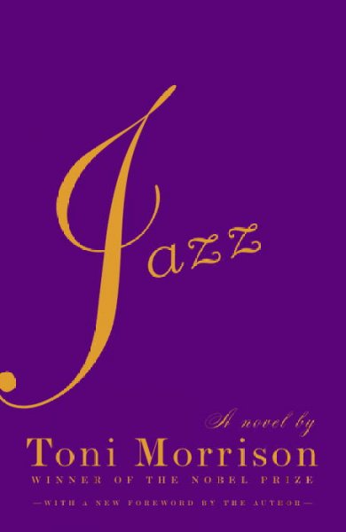 Jazz : a novel  Toni Morrison ; [with a new foreword by the author].