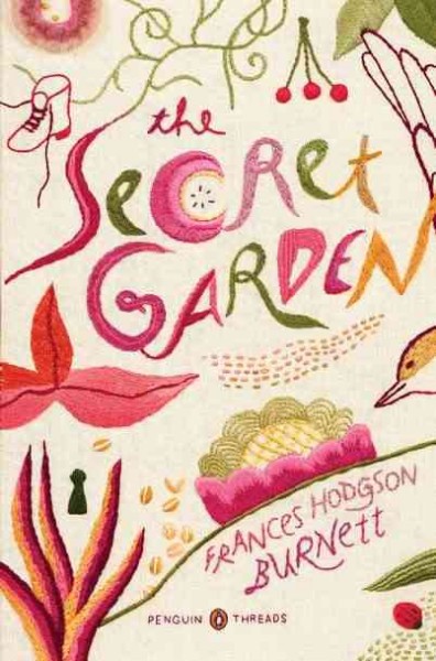 The secret garden / Frances Hodgson Burnett ; notes by Alison Lurie.
