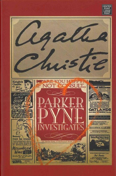 Parker Pyne investigates : a Parker Pyne collection / Agatha Christie.