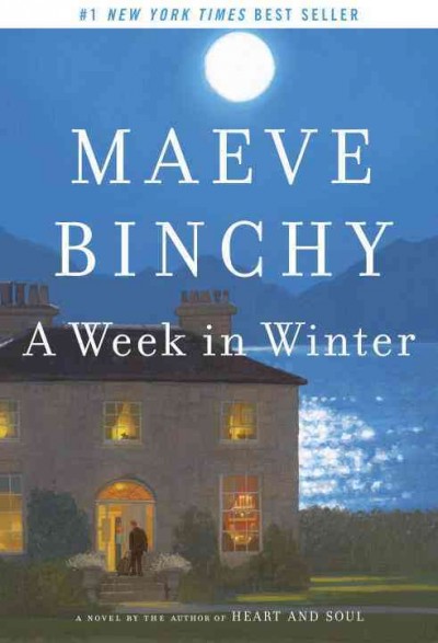 A week in winter / by Maeve Binchy. 