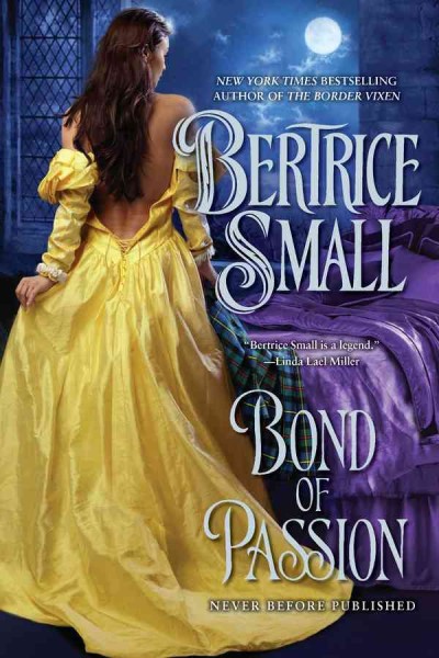 Bond of passion [electronic resource] / Bertrice Small.