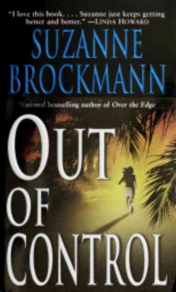 Out of control [electronic resource] / Suzanne Brockmann.
