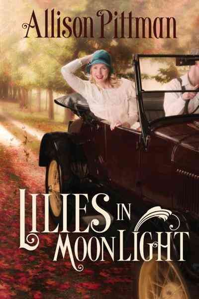 Lilies in moonlight [electronic resource] : a novel / Allison Pittman.
