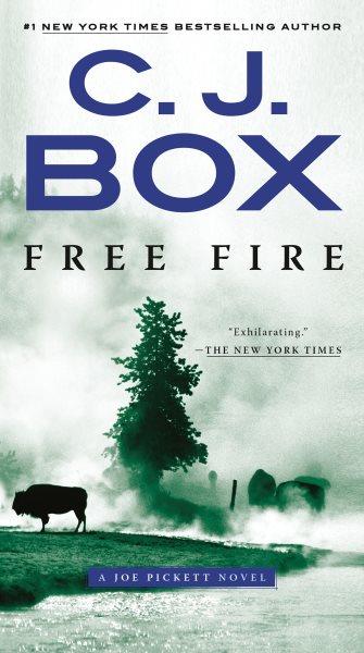 Free fire [electronic resource] / C.J. Box.