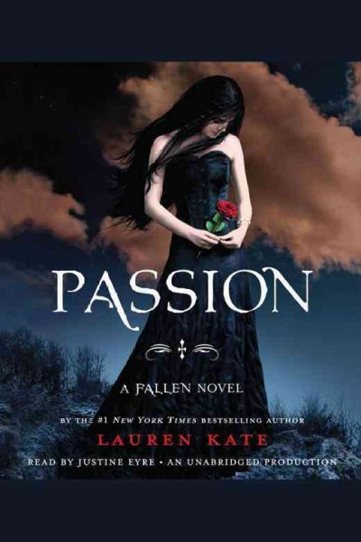 Passion [electronic resource] : a Fallen novel / Lauren Kate.