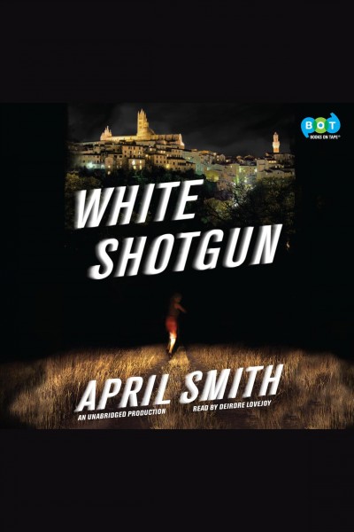 White shotgun [electronic resource] : an FBI Special Agent Ana Grey novel / April Smith.
