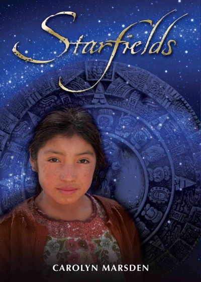 Starfields [electronic resource] / Carolyn Marsden.