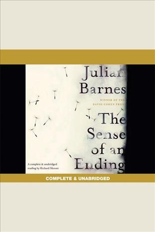 The sense of an ending [electronic resource] / Julian Barnes.