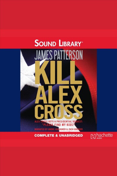 Kill Alex Cross [electronic resource] / James Patterson.