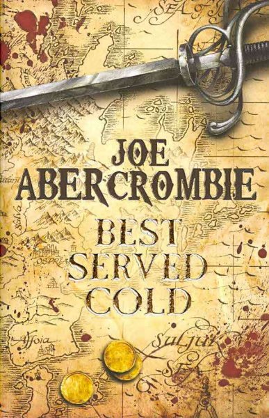 Best served cold / Joe Abercrombie.