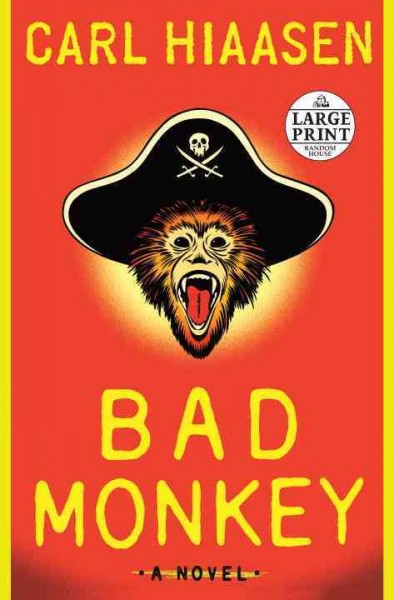 Bad monkey / Carl Hiaasen.