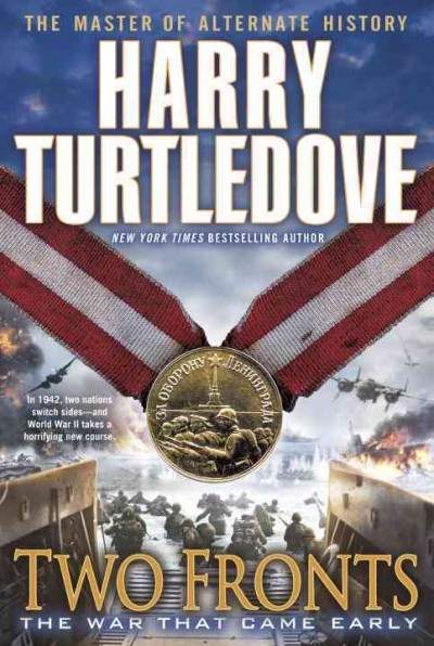 Two fronts : the war that came early / Harry Turtledove.