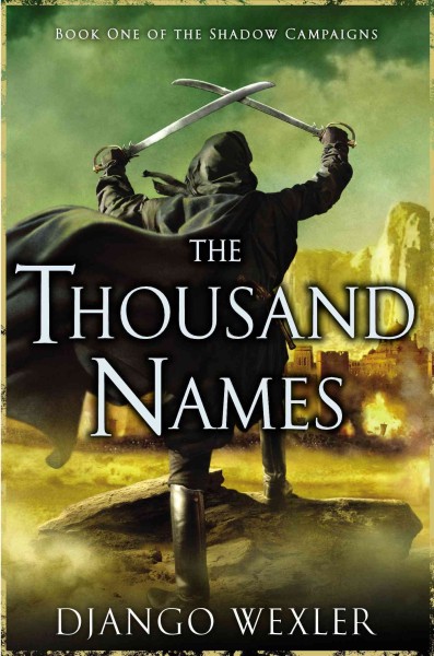 The thousand names / Django Wexler.