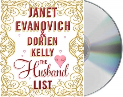 The husband list [sound recording] / Janet Evanovich & Dorien Kelly.
