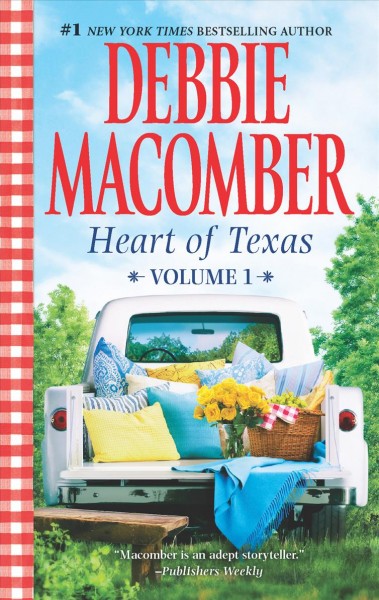 Heart of Texas. Volume 1 / Debbie Macomber.