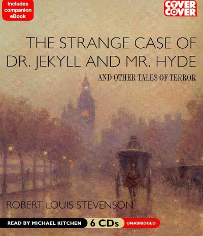 The strange case of Dr. Jekyll and Mr. Hyde [sound recording] : and other tales of terror / Robert Louis Stevenson.